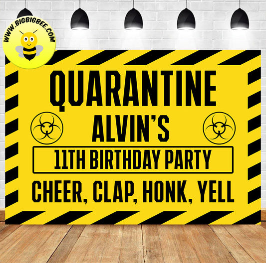 Custom Quarantine Isolation Theme Birthday Backdrop Banner